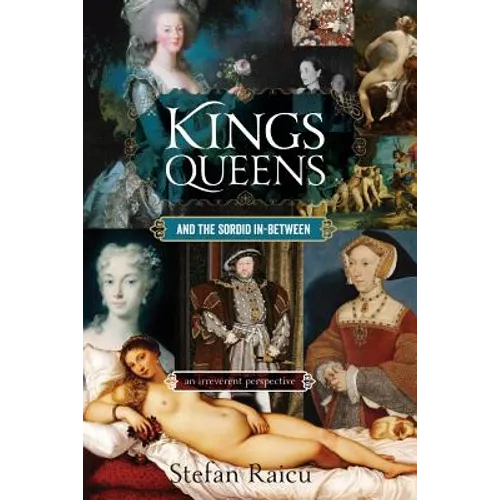 Kings, Queens and the Sordid In-between - Paperback