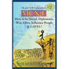 Mun-E: How to be social, diplomatic, win allies, influence people, and GAVEL!: Model UN Education - Paperback