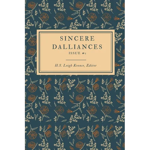 Sincere Dalliances: Issue #1 - Paperback