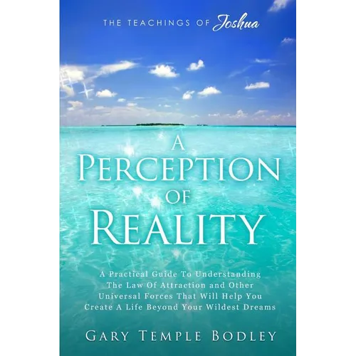 A Perception Of Reality: The Teachings Of Joshua - Paperback
