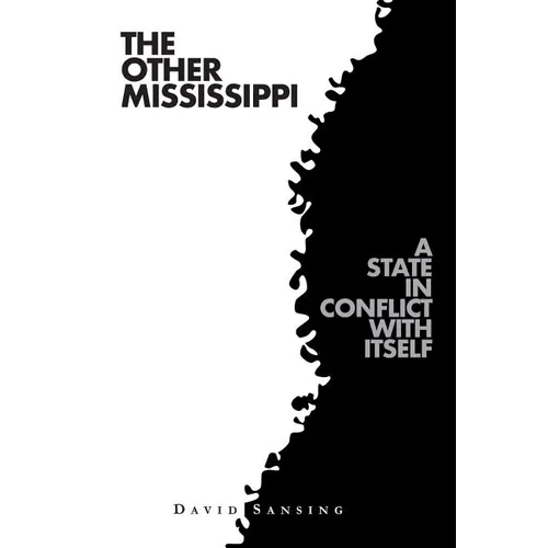 The Other Mississippi: A State in Conflict with Itself - Paperback