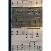 Essays on Song-writing: With a Collection of Such English Songs as Are Most Eminent for Poetical Merit - Paperback