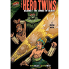 The Hero Twins: Against the Lords of Death [A Mayan Myth] - Paperback