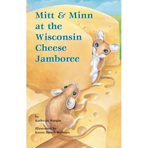 Mitt & Minn at the Wisconsin Cheese Jamboree - Hardcover