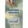 Defying Gravity - Paperback