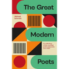 The Great Modern Poets: An Anthology of the Best Poets and Poetry Since 1900 - Paperback