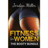 Fitness for Women: The Booty Bundle - Paperback