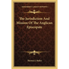 The Jurisdiction And Mission Of The Anglican Episcopate - Paperback