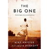 The Big One: Miracles happen when you shoot for the sun - Paperback