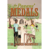 The Pagans' Medals: New Taste of the West - Hardcover