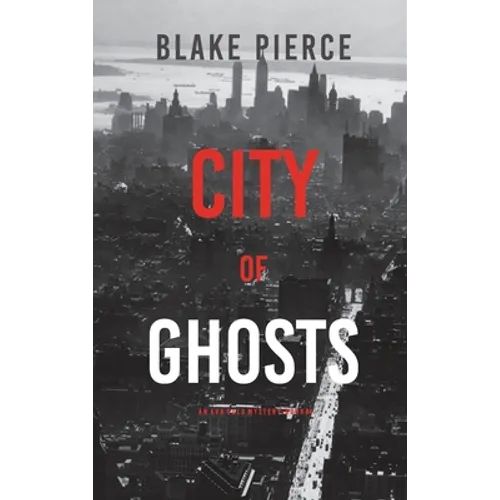 City of Ghosts: An Ava Gold Mystery (Book 4) - Hardcover