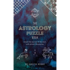 The Astrology Puzzle Book: Unlock the Secrets of the Stars with 100 Puzzles - Hardcover