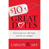 $10 Great Dates: Connecting Love, Marriage, and Fun on a Budget - Paperback