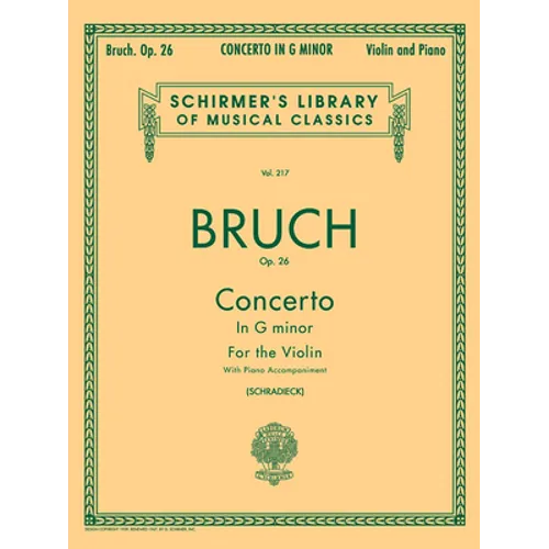 Max Bruch - Concerto in G Minor for Violin and Piano Schirmer Library of Classics Volume 217 Violin Sheet Music for Advanced Players & Performers Pian - Paperback