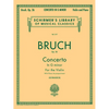 Max Bruch - Concerto in G Minor for Violin and Piano Schirmer Library of Classics Volume 217 Violin Sheet Music for Advanced Players & Performers Pian - Paperback