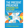 The Present Preacher - Paperback