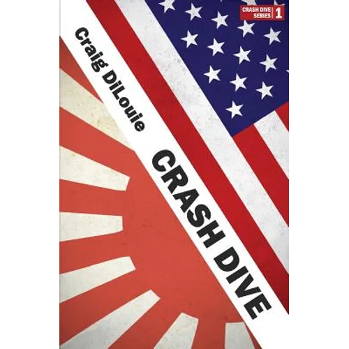 Crash Dive: a novel of the Pacific War - Paperback