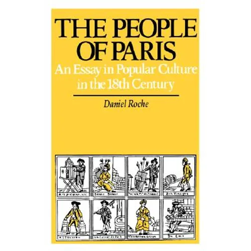 The People of Paris: An Essay in Popular Culture in the 18th Century Volume 2 - Paperback