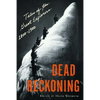 Dead Reckoning: Tales of the Great Explorers, 1800-1900 - Paperback