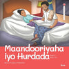 Maandooriyaha iyo Hurdada: Drugs & Sleep Time - Paperback