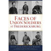 Faces of Union Soldiers at Fredericksburg - Paperback