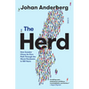 The Herd: How Sweden Chose Its Own Path Through the Worst Pandemic in 100 Years - Paperback