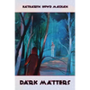 Dark Matters - Paperback
