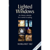 Lighted Windows: An Advent calendar for a world in waiting - Paperback