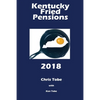 Kentucky Fried Pensions 2018 - Paperback