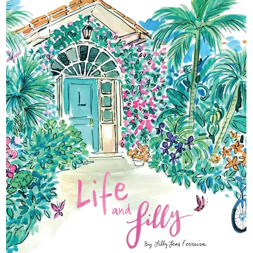 Life and Lilly: A Palm Beach Adventure - Hardcover