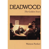 Deadwood: The Golden Years - Paperback