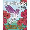 Bird Book for Kids: Coloring Fun and Awesome Facts - Paperback