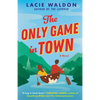 The Only Game in Town - Paperback