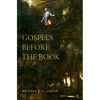 Gospels Before the Book - Hardcover