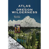 Atlas of Oregon Wilderness - Paperback