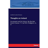Thoughts on Ireland: Its present and its future. By the late Count Cavour. Tr. by W.B. Hodgson, LL. D - Paperback