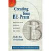 Creating Your BE-Print: Drafting Your Personal Blueprint For Living - Paperback