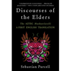 Discourses of the Elders: The Aztec Huehuetlatolli a First English Translation - Paperback