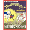 The Adventures of Powerpup and Wonderboy and the Case of the Wicked Chickens - Paperback