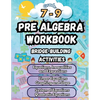 Summer Math Pre Algebra Workbook Grade 7-9 Bridge Building Activities: 7th to 9th Grade Summer Pre Algebra Essential Skills Practice Worksheets - Paperback