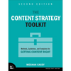 The Content Strategy Toolkit: Methods, Guidelines, and Templates for Getting Content Right - Paperback