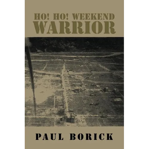 Ho! Ho! Weekend Warrior - Paperback