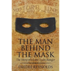 The Man Behind the Mask: The Story of a Lone Texas Ranger - Paperback