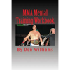 MMA Mental Training Workbook: Mental Training Workbook for MMA fighters - Paperback