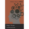Forty Years of Psychiatry - Paperback