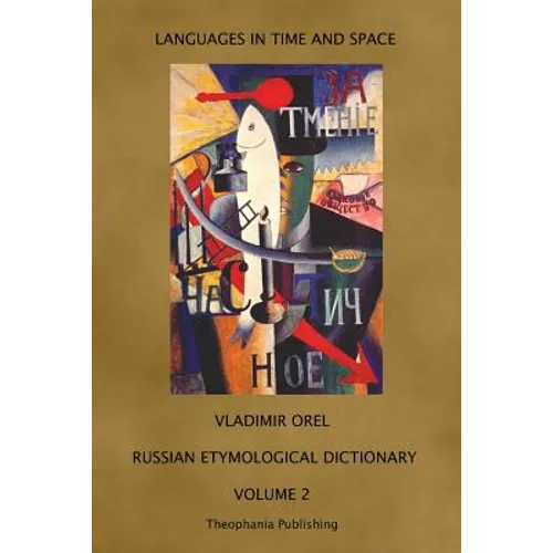 Russian Etymological Dictionary: Volume 2 - Paperback