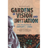 Gardens of Vision and Initiation: The Life Journey of Samuel L. Lewis - Paperback