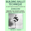 Building Ballet Technique II: A Self-Improvement Guide for Dancers - Paperback