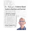 Dr. Helman's Evidence-Based Guide to Nutrition and Survival: Questions & Answers for Your Own Health - Paperback