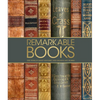 Remarkable Books: The World's Most Historic and Significant Works - Hardcover